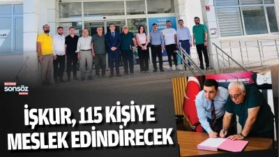 İŞKUR, 115 kişiye meslek edindirecek