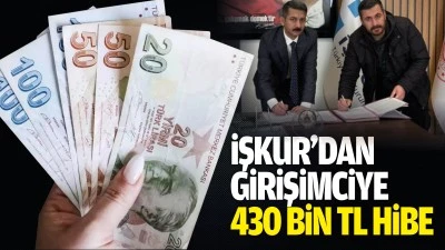 İŞKUR&rsquo;dan girişimciye 430 bin TL hibe