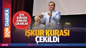 İŞKUR kurası &ccedil;ekildi; İşte kurada isimleri &ccedil;ıkanlar