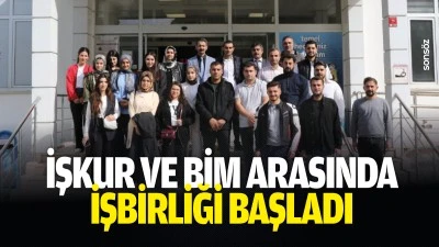 İŞKUR ve BİM arasında işbirliği başladı