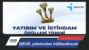 İŞKUR, yatırımcıları &ouml;d&uuml;llendirecek