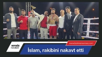 İslam, rakibini nakavt etti