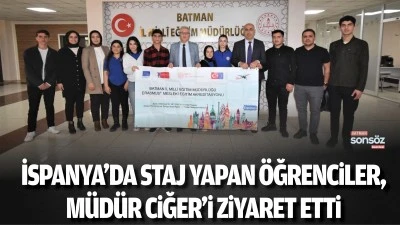 İspanya&rsquo;da staj yapan &ouml;ğrenciler, M&uuml;d&uuml;r Ciğer&rsquo;i ziyaret etti