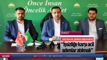 &ldquo;İşsizliğe karşı acil adımlar atılmalı&rdquo;