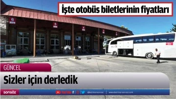 İşte otob&uuml;s biletlerinin fiyatları