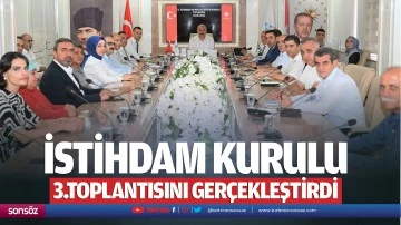 İstihdam Kurulu 3.toplantısını ger&ccedil;ekleştirdi