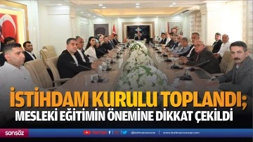 İstihdam kurulu toplandı