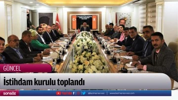 İstihdam kurulu toplandı