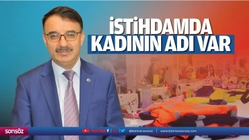 İstihdamda kadının adı var