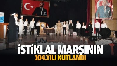 İstiklal Marşının 104.yılı kutlandı