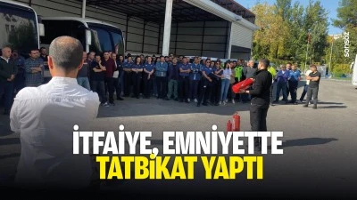 İtfaiye, emniyette tatbikat yaptı