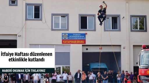 İtfaiye Haftası d&uuml;zenlenen etkinlikle kutlandı