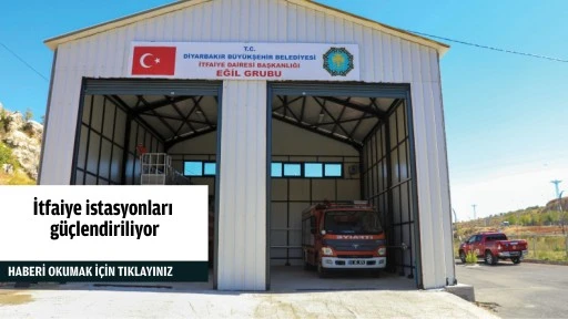 İtfaiye istasyonları g&uuml;&ccedil;lendiriliyor