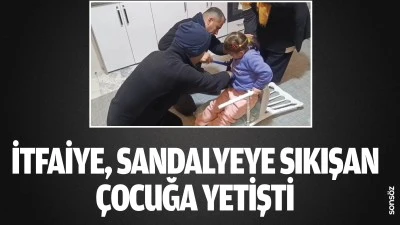 İtfaiye, sandalyeye sıkışan &ccedil;ocuğa yetişti