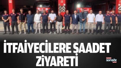 İtfaiyecilere Saadet ziyareti
