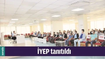 İYEP TANITILDI