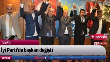 İyi Parti&rsquo;de başkan değişti