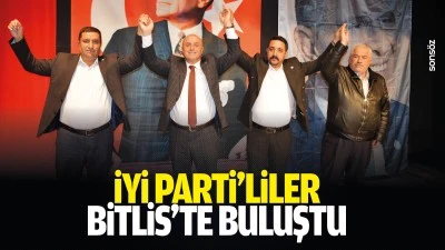 İYİ Parti&rsquo;liler Bitlis&rsquo;te buluştu
