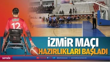 İzmir ma&ccedil;ı hazırlıkları başladı