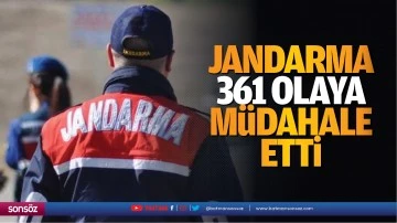 Jandarma 361 olaya m&uuml;dahale etti