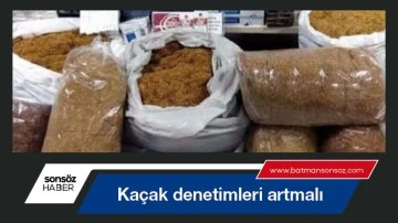 Ka&ccedil;ak denetimleri artmalı