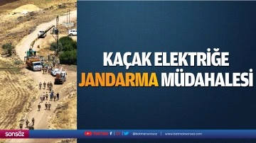 Ka&ccedil;ak Elektriğe  Jandarma M&uuml;dahalesi
