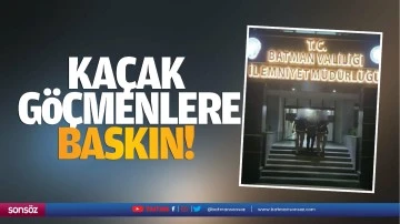 Ka&ccedil;ak g&ouml;&ccedil;menlere baskın!