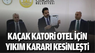 Ka&ccedil;ak Katori Otel İ&ccedil;in Yıkım Kararı Kesinleşti