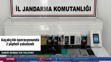 Ka&ccedil;ak&ccedil;ılık operasyonunda 2 ş&uuml;pheli yakalandı
