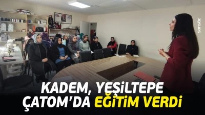 KADEM, Yeşiltepe &Ccedil;ATOM&rsquo;da eğitim verdi