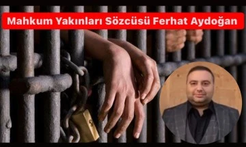 Kader Mahkumları Devletin Baba Y&uuml;z&uuml;ne Hasret
