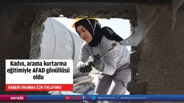 Kadın, arama kurtarma eğitimiyle AFAD g&ouml;n&uuml;ll&uuml;s&uuml; oldu
