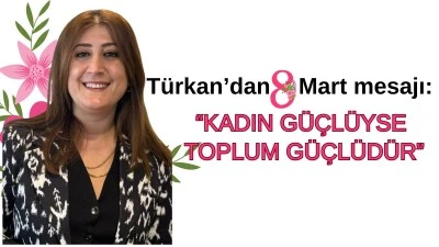 &ldquo;Kadın g&uuml;&ccedil;l&uuml;yse toplum g&uuml;&ccedil;l&uuml;d&uuml;r&rdquo;