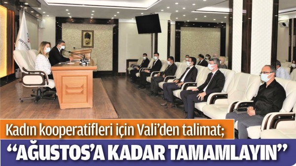 KADIN KOOPERATİFLERİ İ&Ccedil;İN VALİ&rsquo;DEN TALİMAT