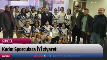 Kadın Sporculara İYİ ziyaret