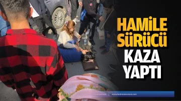 Hamile s&uuml;r&uuml;c&uuml;, kaza yaptı