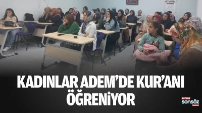 Kadınlar ADEM&rsquo;de kur&rsquo;anı &ouml;ğreniyor