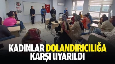 Kadınlar dolandırıcılığa karşı uyarıldı