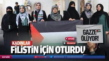 Kadınlar Filistin i&ccedil;in oturdu
