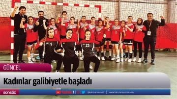 Kadınlar galibiyetle başladı