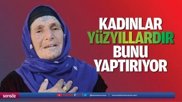 Kadınlar y&uuml;zyıllardır bunu yaptırıyor