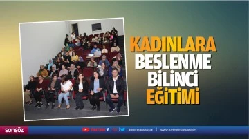 Kadınlara beslenme bilinci eğitimi