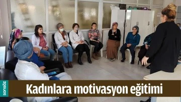 KADINLARA MOTİVASYON EĞİTİMİ