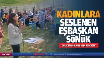 Kadınlara seslenen Eşbaşkan S&ouml;n&uuml;k; &ldquo;Geleceği birlikte inşa edeceğiz&rdquo;