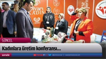 Kadınlara &uuml;retim konferansı&hellip;