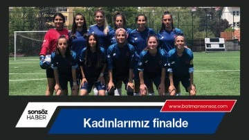 Kadınlarımız finalde