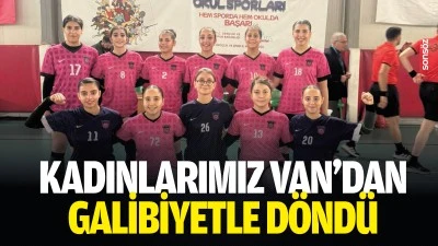 Kadınlarımız Van&rsquo;dan galibiyetle d&ouml;nd&uuml;