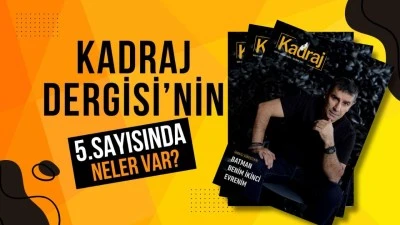 Kadraj Dergisi&rsquo;nin 5. sayısı &ccedil;ıktı
