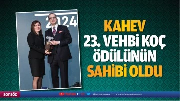 KAHEV, 23. Vehbi Ko&ccedil; &ouml;d&uuml;l&uuml;n&uuml;n sahibi oldu