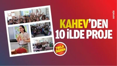 KAHEV&rsquo;den 10 ilde proje&hellip;